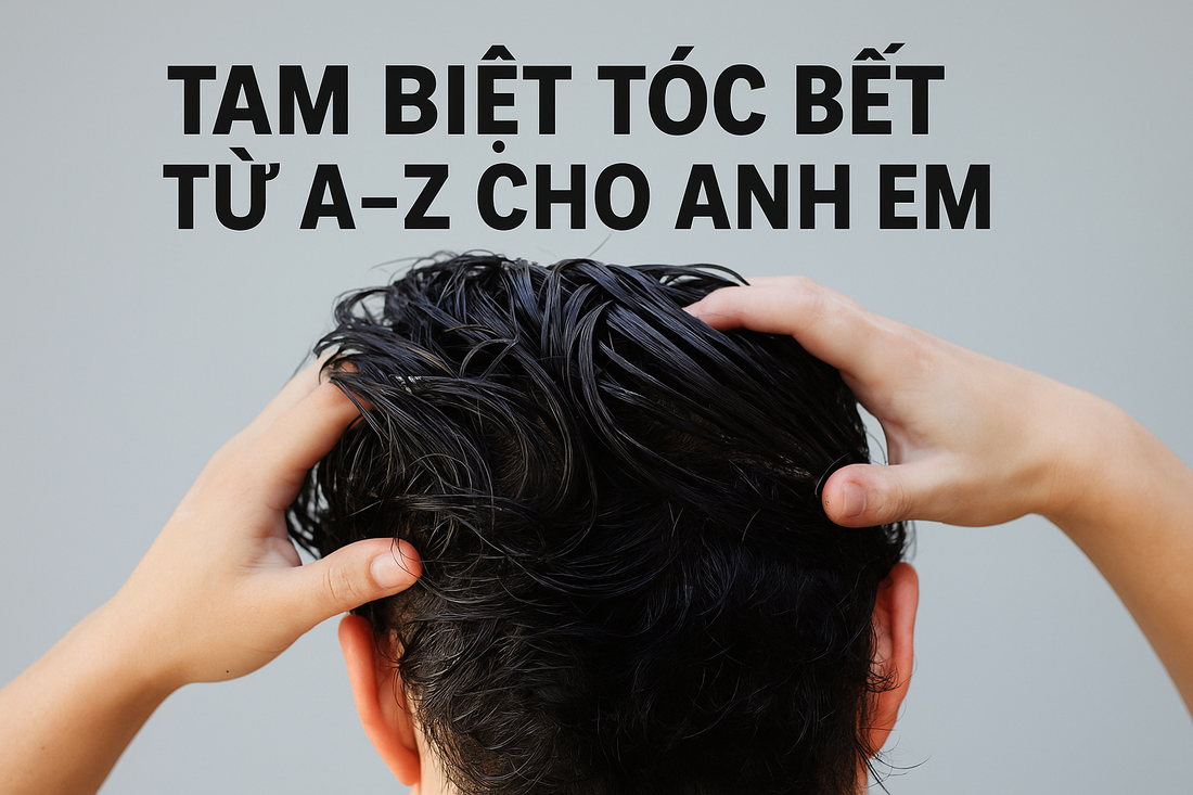 Tạm Biệt Tóc Bết – 22 Cách Giúp Tóc Anh Em Đỡ Dầu Mà Vẫn Khỏe Mượt
