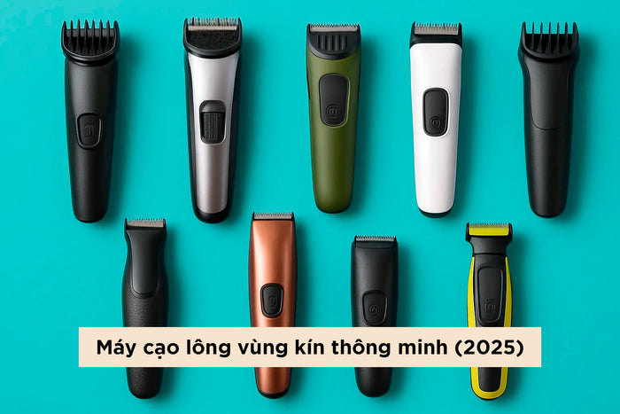 Máy cạo lông vùng kín thông minh (2025): Hướng dẫn mua, so sánh sản phẩm và cách sử dụng an toàn