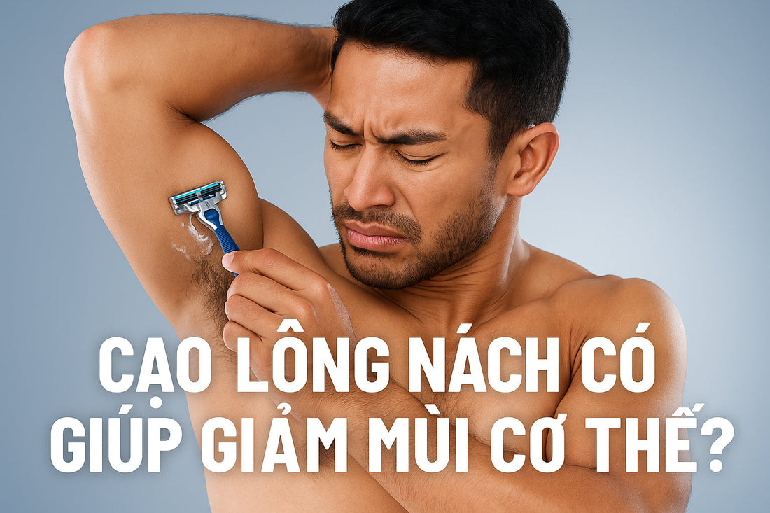 Cạo Lông Nách Có Giúp Giảm Mùi Cơ Thể Không? Câu Trả Lời Có Thể Khiến Bạn Ngạc Nhiên